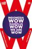Indonesia WOW, Markplus WOW, We Are WOW